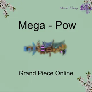 Mega - Pow