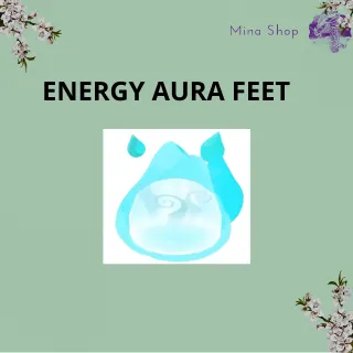 ENERGY AURA FEET
