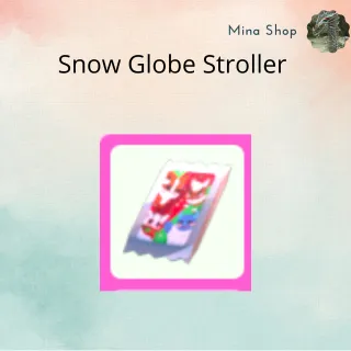 Snow Globe Stroller 