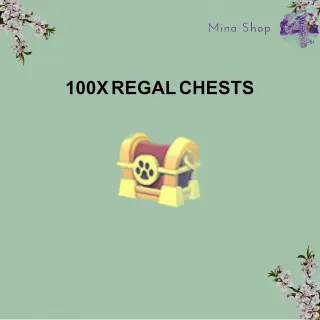 100x Regal Chests