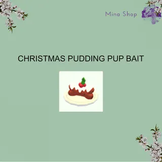 christmas pudding pup bait
