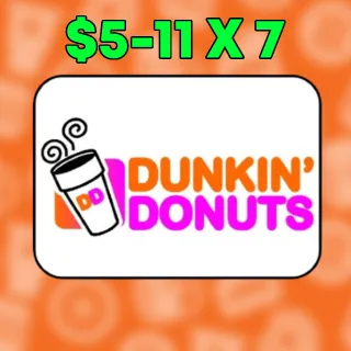 $50 Dunkin Donuts Giftcard ( $5-$11 X 7 )