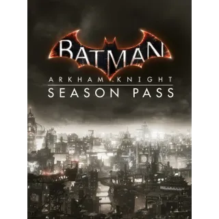 Batman: Arkham Knight - Season Pass