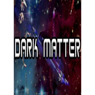 ⭐ɪɴ𝐬ᴛᴀɴᴛ!⭐ Dark Matter Steam CD Key