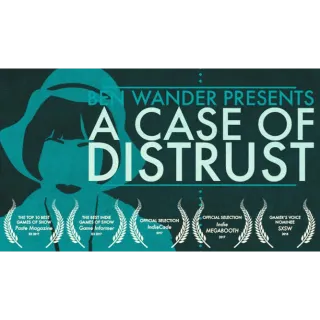 A CASE OF DISTRUST