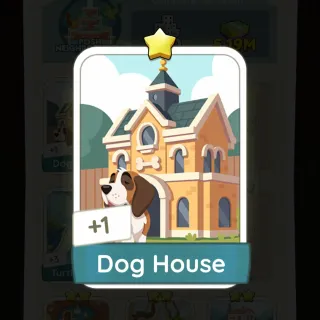 S5 Dog House - Monopoly Go 1 Star ★