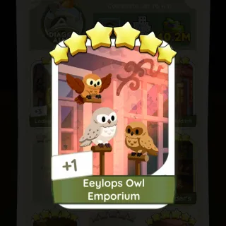 S17 Eeylops Owl Emporium - Monopoly Go 6 Star ★★★★★★