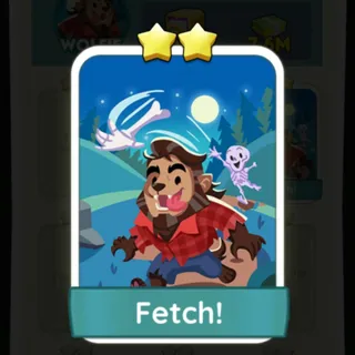 S6 Fetch! - Monopoly Go 2 Star ★★