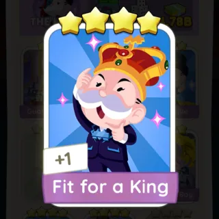 S11 Fit for a King - Monopoly Go 4 Star Sticker ★★★★ (1 pcs)