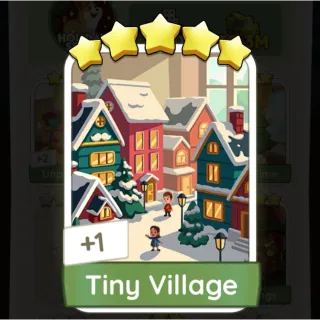 S16 Tiny Village - Monopoly Go 5 Star ★★★★★
