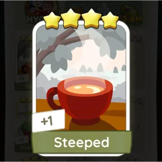 S19 Steeped - Monopoly Go 4 Star ★★★★