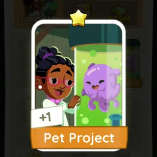 S4 Pet Project - Monopoly Go 1 Star ★