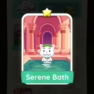 S4 Serene Bath - Monopoly Go 1 Star ★
