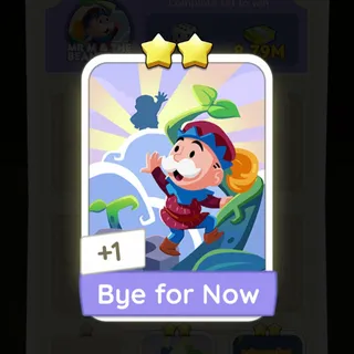 S3 Bye for Now - Monopoly Go 2 Star ★★