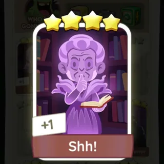 S21 Shh! - Monopoly Go 4 Star ★★★★