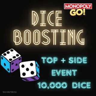 Dice Boosting + Top Event + Side Tournament Service - Monopoly Go