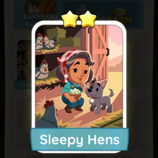 S6 Sleepy Hens - Monopoly Go 2 Star ★★