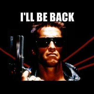I'll be Back