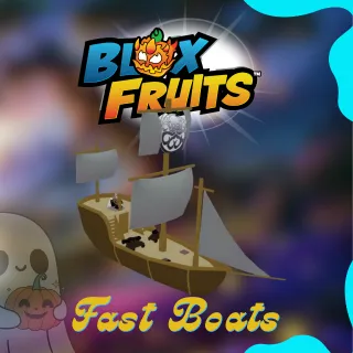 Fast Boats  (Perma) | BLOX  FRUITS