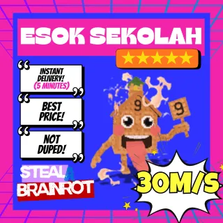 ESOK SEKOLAH | 30M/s  | STEAL A BRAINROT