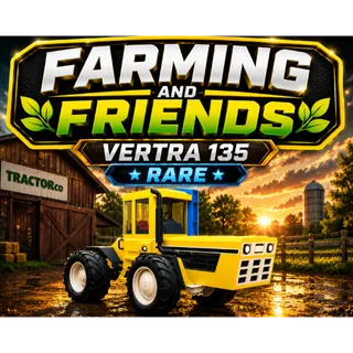 VERTRA 135 - FARMING AND FRIENDS