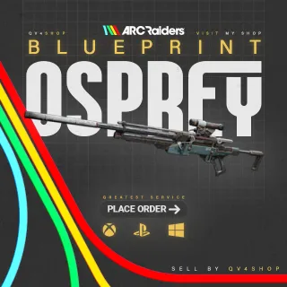 ARC Raiders | OSPREY - Blueprint REAL STOCK FAST DELIVERY