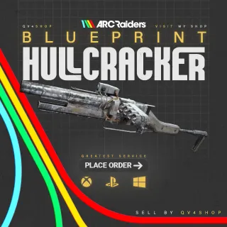 ARC Raiders | Hullcracker - Blueprint | REAL STOCK fast delivery