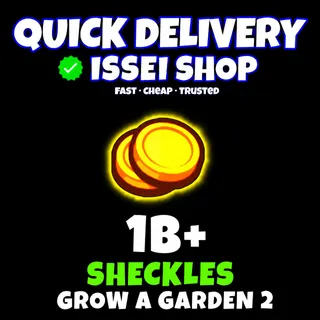 1B Sheckles - Grow a Garden 2