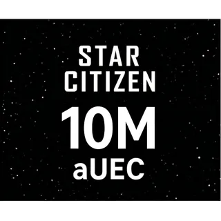 STAR CITIZEN 10Million