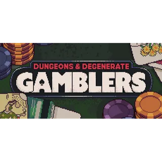 Dungeons & Degenerate Gamblers