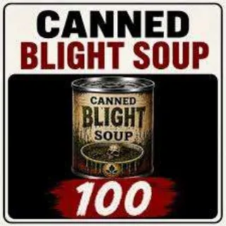 X100 CannedBlightSoup