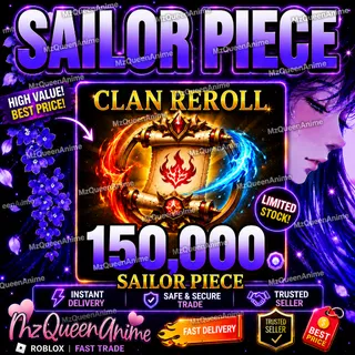 Sailor Piece 150k Clan Reroll FAST & SAFE DELIVERY⚡