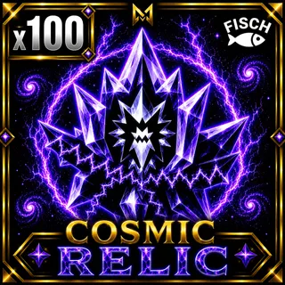 COSMIC RELIC | FISCH