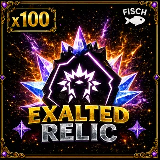 EXALTED RELIC | FISCH