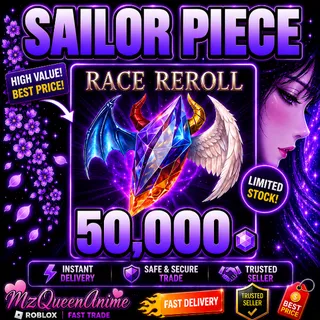 Sailor Piece 50,000 Race Rerolls ⚡ FAST DELIVERY 💜 BEST VALUE