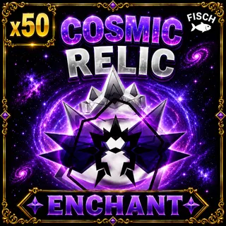 COSMIC RELIC | FISCH
