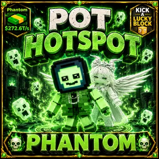 Pot Hotspot | Phantom | Kick A Lucky Block ONLINE NOW