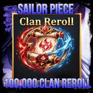 100k Clan Reroll - Sailor Piece