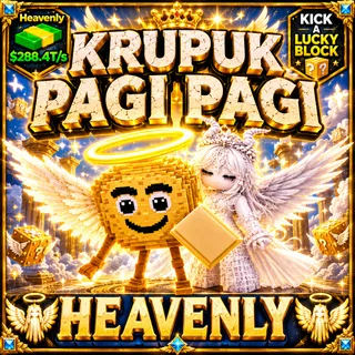 Krupuk Pagi Pagi | Heavenly | Kick A Lucky Block ONLINE NOW