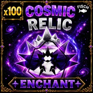 COSMIC RELIC | FISCH
