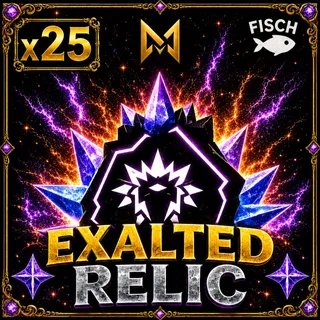 EXALTED RELIC | FISCH