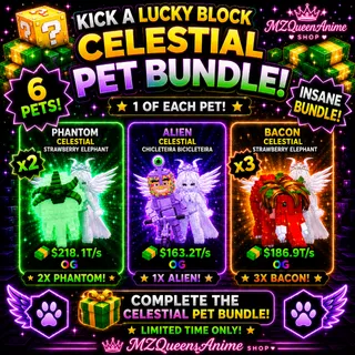 Kick A Lucky Block | 6x OG Celestial Pets Bundle | x2 Phantom x3 Bacon x1 Alien
