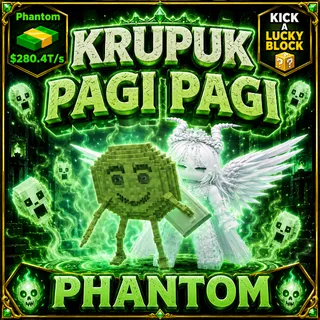 Krupuk Pagi Pagi | Phantom | Kick A Lucky Block ONLINE NOW
