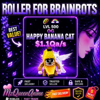 Roller For Brainrots OG Happy Banana Cat LVL 500 ⚡ FAST DELIVERY 💜 CHEAP & SAFE