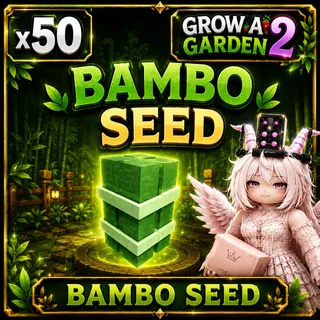 Bambo Seed x50 | Grow A Garden 2