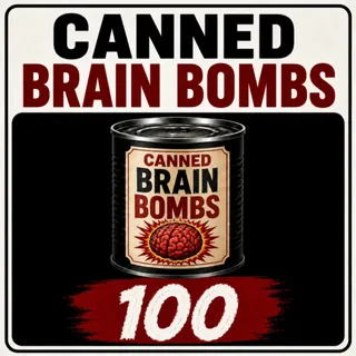 Brain Bombs
