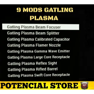 9 Mods Gatling Plasma 