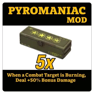 pyromaniac's Mod