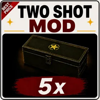 5 Two Shot mod 