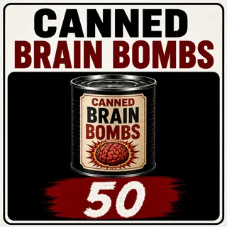 Brain Bombs